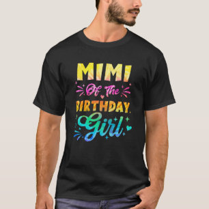 Camiseta Mimi De La Chica De Cumpleaños Tie Dye Primera Fam