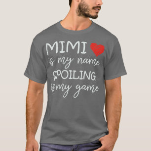 Camiseta Mimi Es Mi Nombre El Fracaso Es Mi Juego Abuela Di