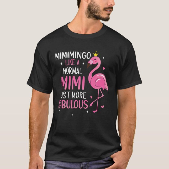 Camiseta Mimi Flamingo Como Una Abuela Normal Mimi Graciosa (Anverso)