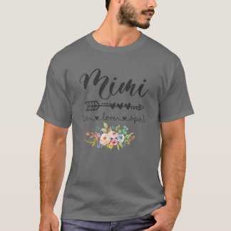 Camiseta Mimi Live Love Spoil Flower Funny 2022 Mimi
