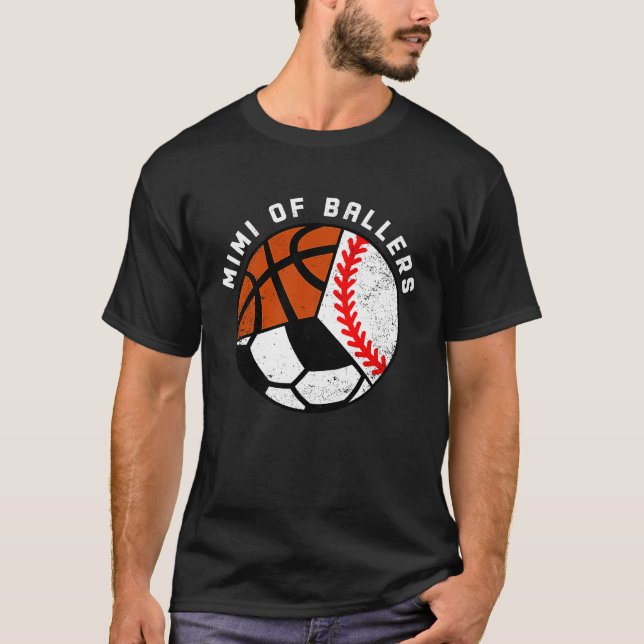 Camiseta Mimi Of Ballers Baseball Soccer Basketball Mimi (Anverso)