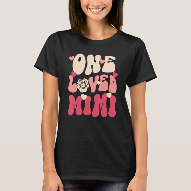 Camiseta Mimi Valentine One Loved Mimi Happy Valentines Day (Anverso)
