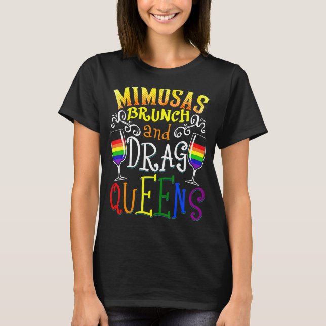 Camiseta Mimosas Brunch Y Drag Queens Bebiendo LG Lesbiana (Anverso)