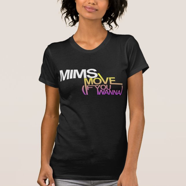 Camiseta MIMS_Move_If_You_wanna (Anverso)