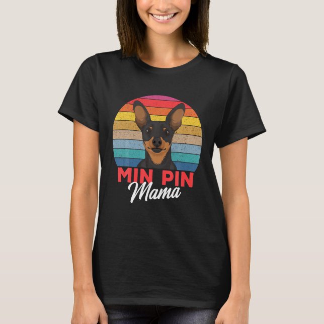 Camiseta Min Pin Mama Cute Ministra Pinscher Dog Mom Chicas (Anverso)