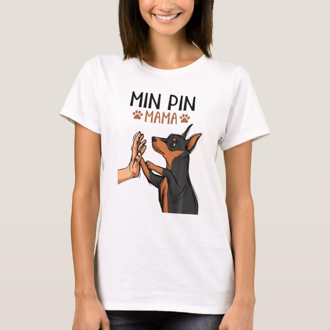 Camiseta Min Pin Mom Cute Miniatura Pinscher Dog Mama Chica (Anverso)