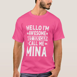 Camiseta Mina Nombre Divertido Hola Soy Impresionante Lláma