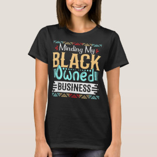 Camiseta Minando a mi mujer de negocios de propiedad negra