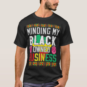 Camiseta Minando a mis hombres de negocios de propiedad neg