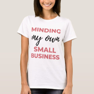 Camiseta Minando mi propia pequeña empresa 2