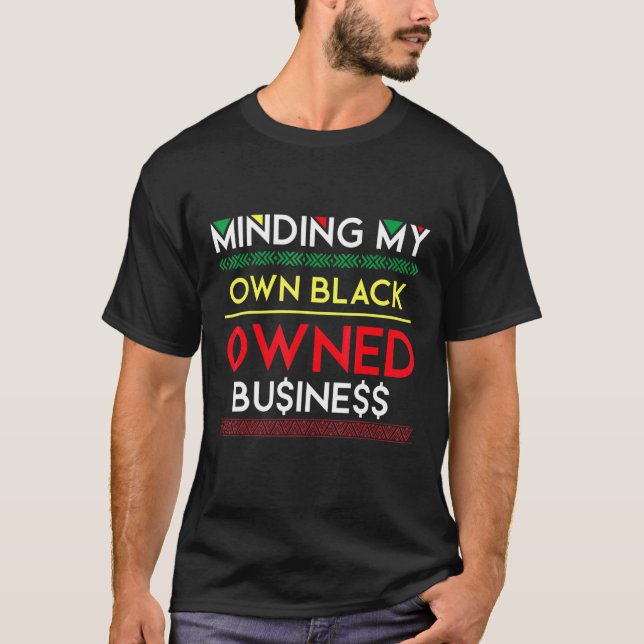 Camiseta Minando mi propio negocio de dinero de negocios de (Anverso)