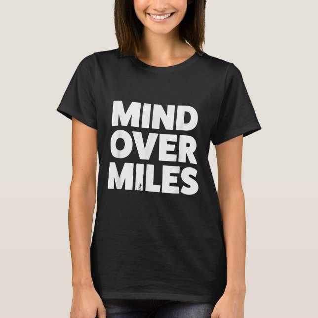 Camiseta Mind Over Miles - Motivation, Funciona Divertidame (Anverso)