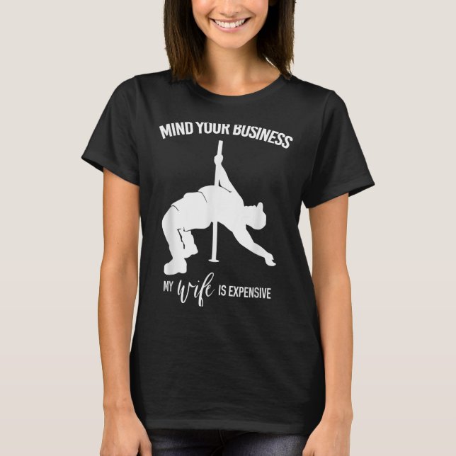 Camiseta Mind Your Business My Wife Is Expensive Fat Man Le (Anverso)