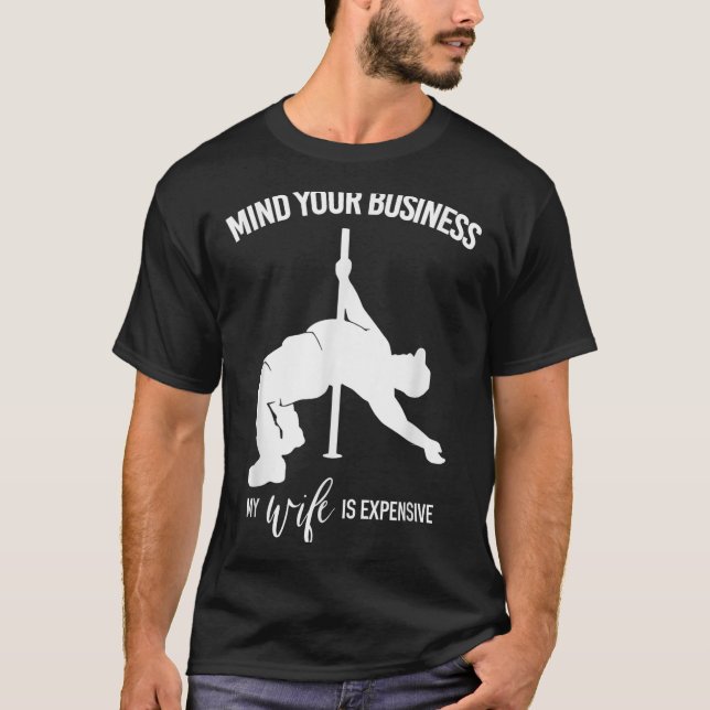 Camiseta Mind Your Business My Wife Is Expensive Fat Man Le (Anverso)