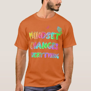 Camiseta Mindset Cambia La Declaración De Motivación De Tod