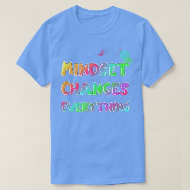Camiseta Mindset Cambia La Declaración De Motivación De Tod (Diseño del anverso)