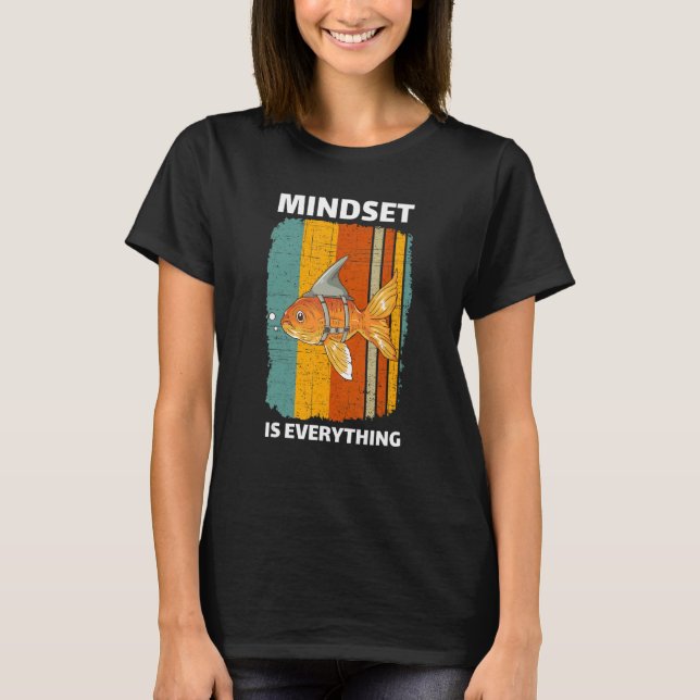 Camiseta Mindset Motivational Quote Cute Goldfish Shark Fin (Anverso)