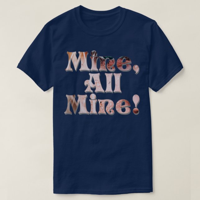 Camiseta Mine All Mine (Diseño del anverso)