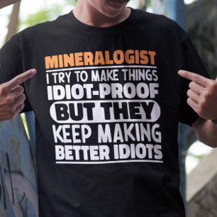 Camiseta Mineralogista Intento Hacer Las Cosas Divertidas.