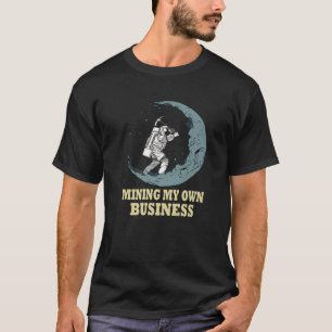 Camiseta Minería Mi Propio Negocio Crypto Miners Cita I