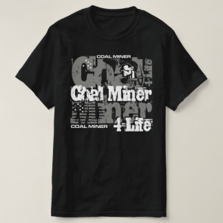 CAMISETA MINERO DE CARBÓN DE POR VIDA