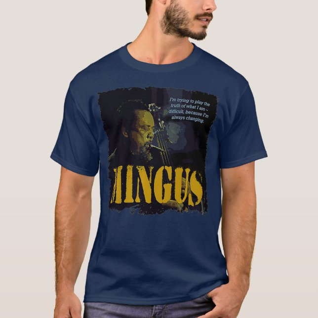 Camiseta Mingus Jazz Wisdom Bassist Musician Premium (Anverso)