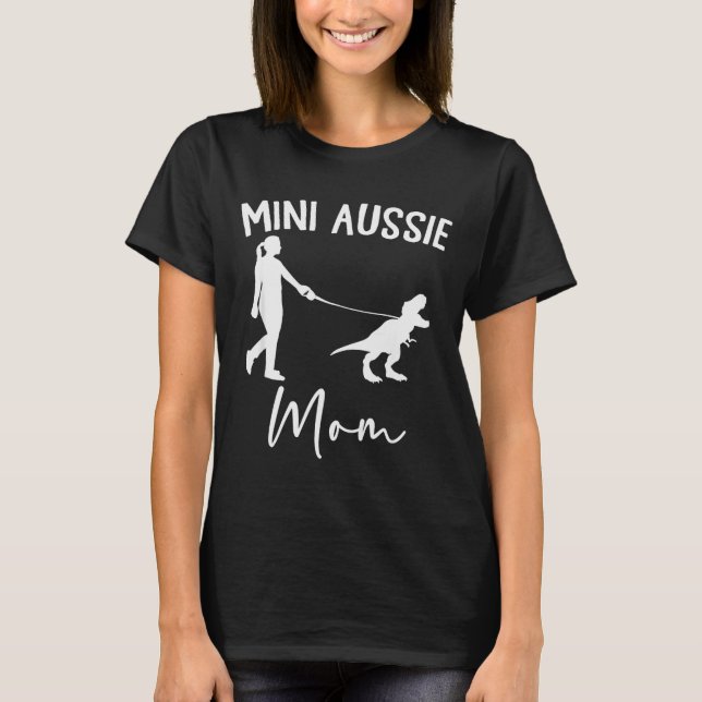 Camiseta Mini Aussie Mom Australian Shepherd Dog Dinosaur W (Anverso)