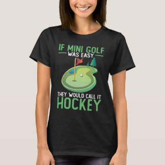 Camiseta Mini Golf Miniature Golfer Indoor Player Course Ga
