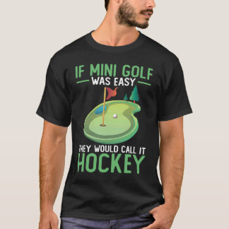 Camiseta Mini Golf Miniature Golfer Indoor Player Course Ga