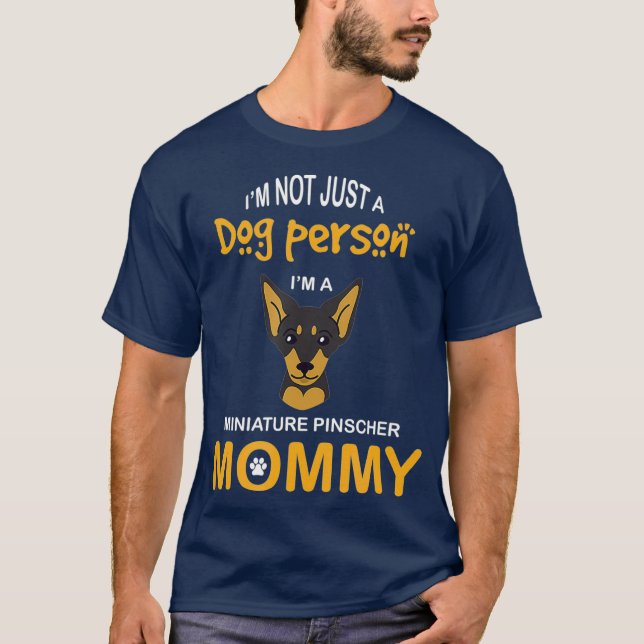 Camiseta Miniature Pinscher  Min Pin Mom Dog Mommy (Anverso)