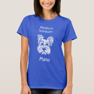 Camiseta Miniature Schnauzer Mama