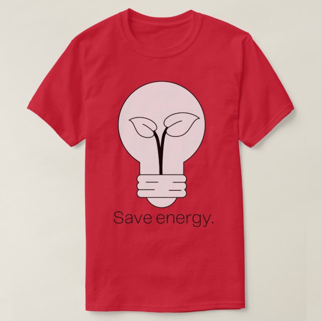 Camiseta Minimalist Light Bulb and Plant Save Energy (Diseño del anverso)