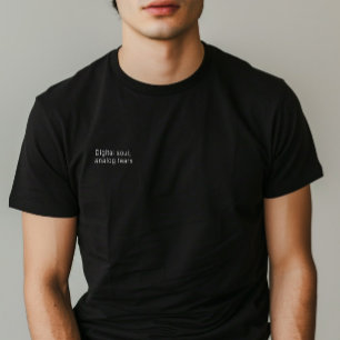 Camiseta Minimalista cita del hombre "Alma digital, lágrima