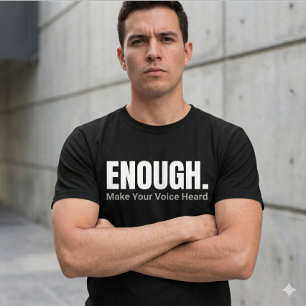 Camiseta Minimalista SUFICIENTE Haz que tu voz sea escuchad