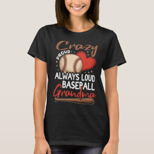 Camiseta Mínimo Loco Orgulloso Siempre Fuerte Béisbol