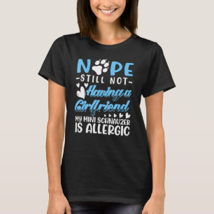 Camiseta Ministra Schnauzer Allergic I No Girlfriend I Val