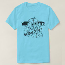 Camiseta Ministro de la juventud, accionado por dios y el