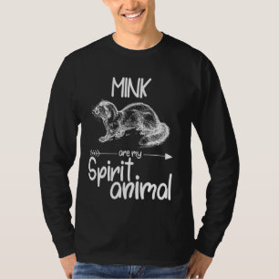 Camiseta Mink son mis animales espirituales para los hombre
