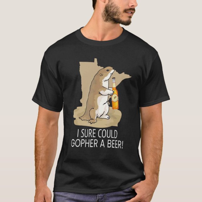 Camiseta Minnesota Dice Que Seguro Podría Gopher Una Cervez (Anverso)
