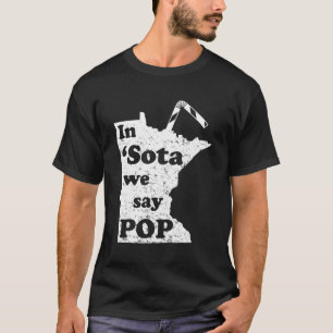Camiseta Minnesota En Sota Decimos Que Los Hombres Pop Dice