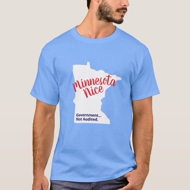 Camiseta Minnesota Nice, Government Not Audited – Funny Min (Anverso)