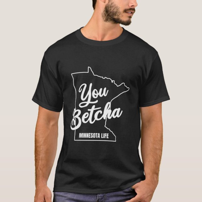 Camiseta Minnesota You Betcha Catchy Phrase (Anverso)