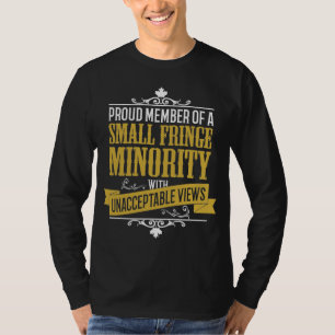 Camiseta Minoría marginal pequeña con opiniones inaceptab