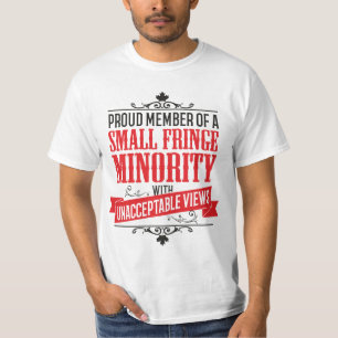 Camiseta Minoría marginal pequeña con opiniones inaceptab