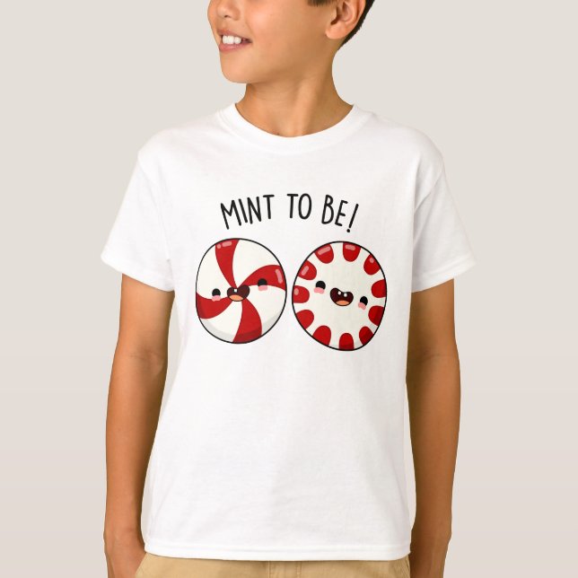Camiseta Mint To Be Funny Sweet Candy Pun (Anverso)