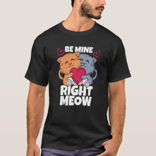 Camiseta Mío Ahora Gatito Lindo Mujeres Día de San Valentín