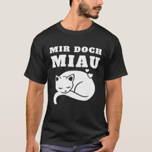 Camiseta Mir Doch Miau No Maúllo No Me Importa Gato Gatos