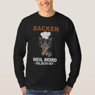 Camiseta Mir Reicht Ich Geh Baking Porque Mord Fal