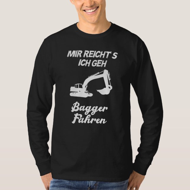 Camiseta Mir Reichts Ich Geh Bagger Fahren Men's (Anverso)