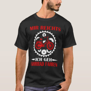 Camiseta Mir Reichts Ich Geh Biker Cyclist